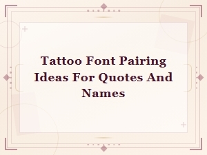 Tattoo Font Pairing Ideas for Quotes and Names