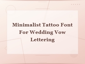 Minimalist Tattoo Font for Wedding Vow Lettering