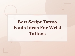 Best Script Tattoo Fonts for Wrist Tattoos